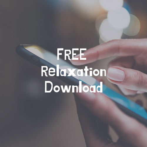 FREE Relaxation & Anti-Anxiety Download
