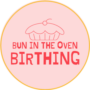 Bun in the oven birthing
