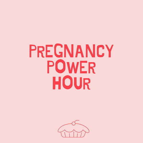 Pregnancy Power Hour